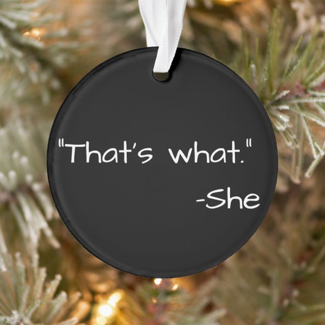 That's what she said quote funny ornament (Tree)