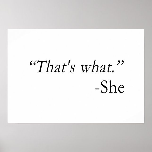 That's What She Said Quote Poster (Front)