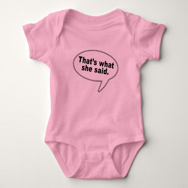 That's What She Said Talk Bubble T shirts (Front)