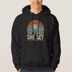 Thats What She Set Volleyball Funny Love Playing V Hoodie