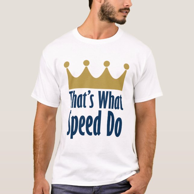 That's What Speed Do - Party Like It's 1985 T-Shirt (Front)