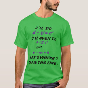 Thats Where I Draw the Line Funny Math Pun Algebra T-Shirt