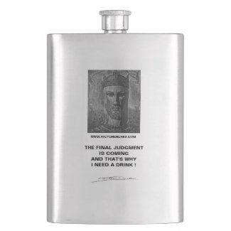 That's why I need a drink premium flask