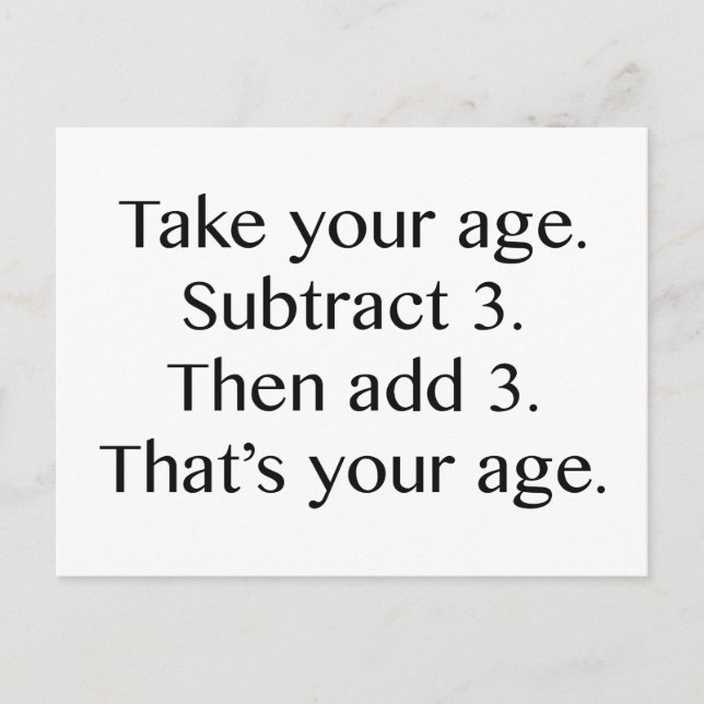 That's Your Age Postcard (Front)