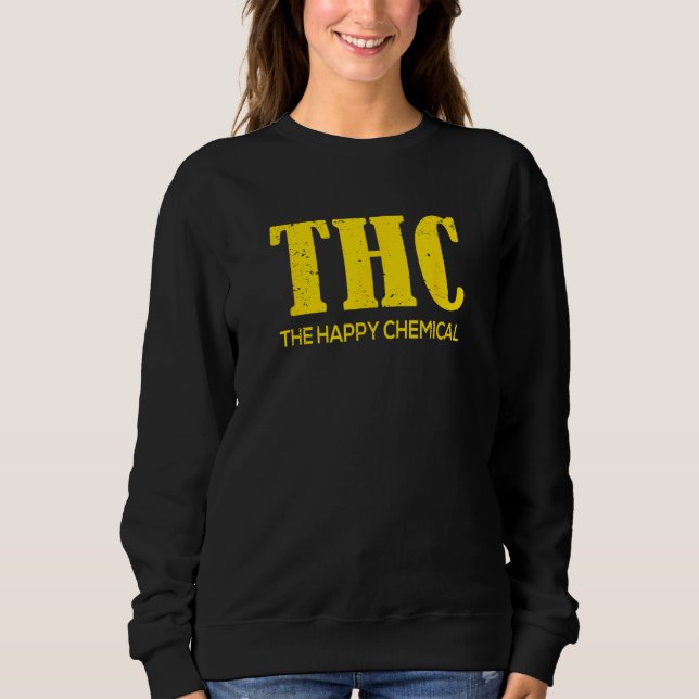 THC  The Happy Chemical Sweatshirt (Front)
