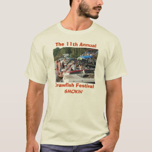 The 11th Annual, Crawfish Festival, SMOKIN' T-Shirt