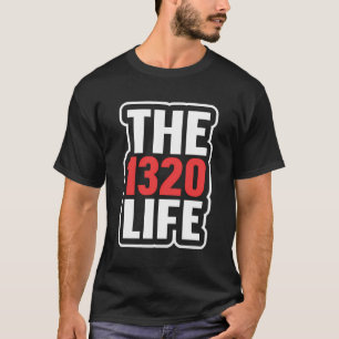 The 1320 Life T-Shirt