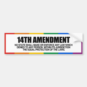 THE 14TH AMENDMENT -.png Bumper Sticker