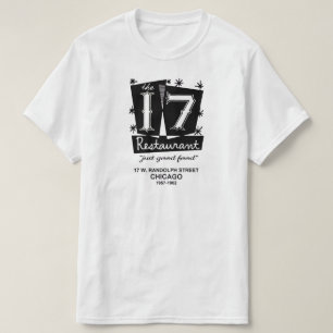 The 17 Restaurant, Chicago, IL T-Shirt