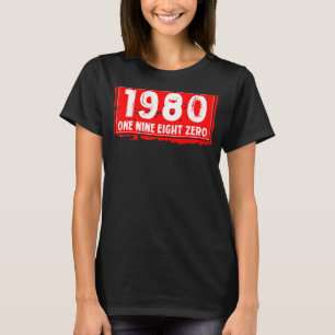 The 1980 Year of Birth for Men and Women Awesome B T-Shirt