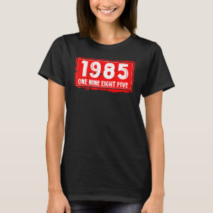 The 1985 Year of Birth for Men and Women Awesome B T-Shirt