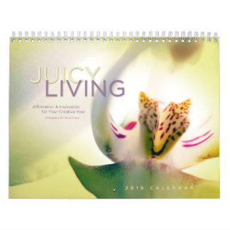 The 2010 Juicy Living Calendar