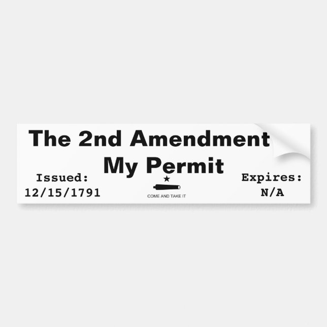 The 2nd Amendment Is My Permit Bumper Sticker (Front)