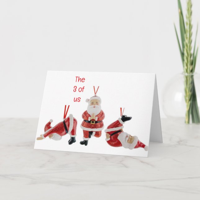 THE 3 OF US WANT TO SAY MERRY CHRISTMAS  HOLIDAY CARD (Front)