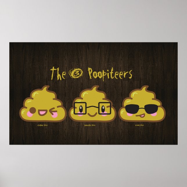 The 3 Poopiteers "pooster" Poster (Front)