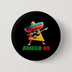 The 3 Three Amigos Cinco De Mayo Amigo #3 Group Ma 6 Cm Round Badge
