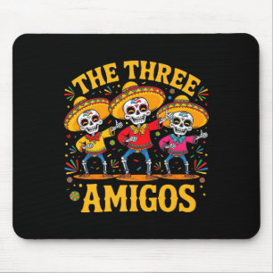 The 3 three amigos three friends skeleton cinco de mouse mat
