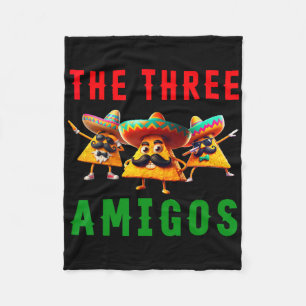 The 3 Three Amigos Three Friends Tres Amigos Cinco Fleece Blanket