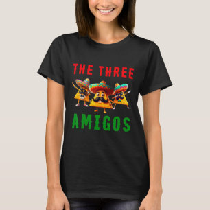 The 3 Three Amigos Three Friends Tres Amigos Cinco T-Shirt