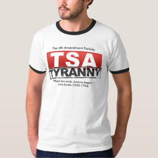 The 4th Amendment Forbids TSA Tyranny T-Shirt