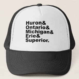 The 5 Great Lakes   Huron Ontario Michigan Erie Trucker Hat