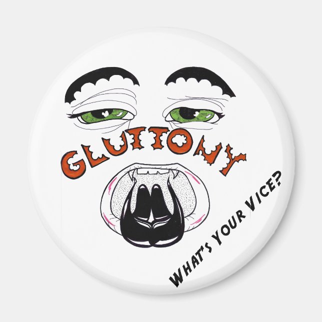 The 7 Deadlies — Gluttony Magnet (Front)