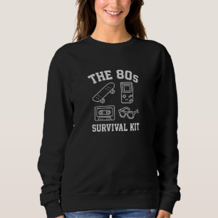 The 80's survival kit sweatshirt
