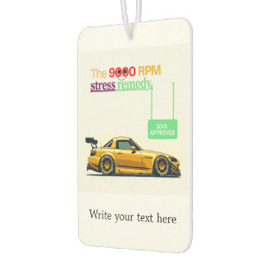 The 9000 RPM stress remedy Car Air Freshener
