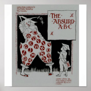 The Absurd ABC by Walter crane Poster