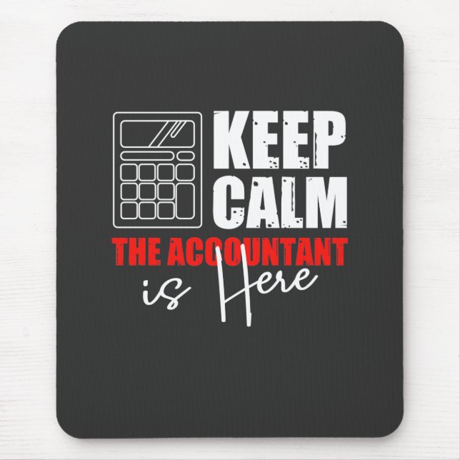 The Accountant Is Here Mouse Mat (Front)