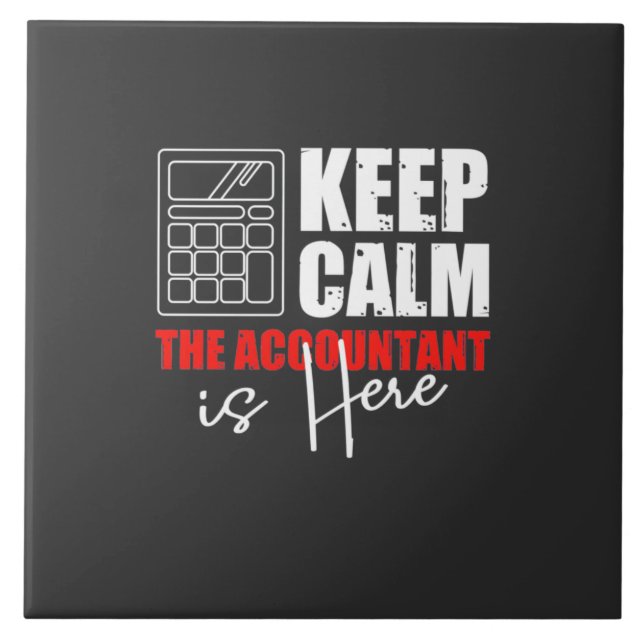 The Accountant Is Here Tile (Front)
