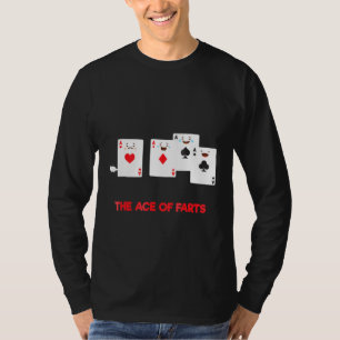 The Ace Of Farts - Cards Poker Pun T-Shirt
