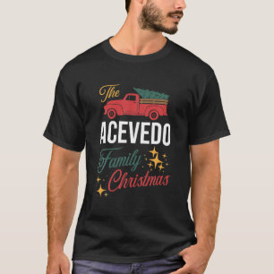 The Acevedo Family Christmas Matching Pajamas Grou T-Shirt