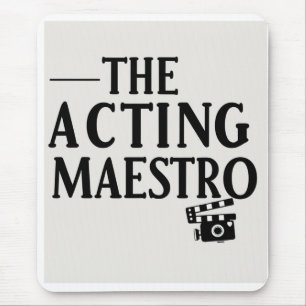 The acting maestro mouse mat