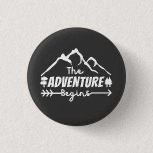 The Adventure Begins  3 Cm Round Badge