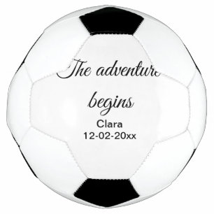The adventure begins add name date year place football