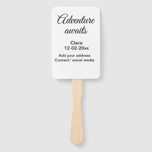 The adventure begins add name date year place hand fan