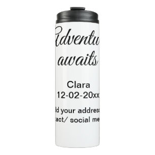 The adventure begins add name date year place thermal tumbler