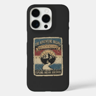 The adventure begins iPhone 16 pro case