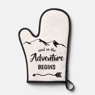 The Adventure Begins Motivational  Oven Mitt