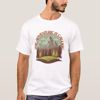 The Adventure Is Calling. Monutain and forest T-Shirt