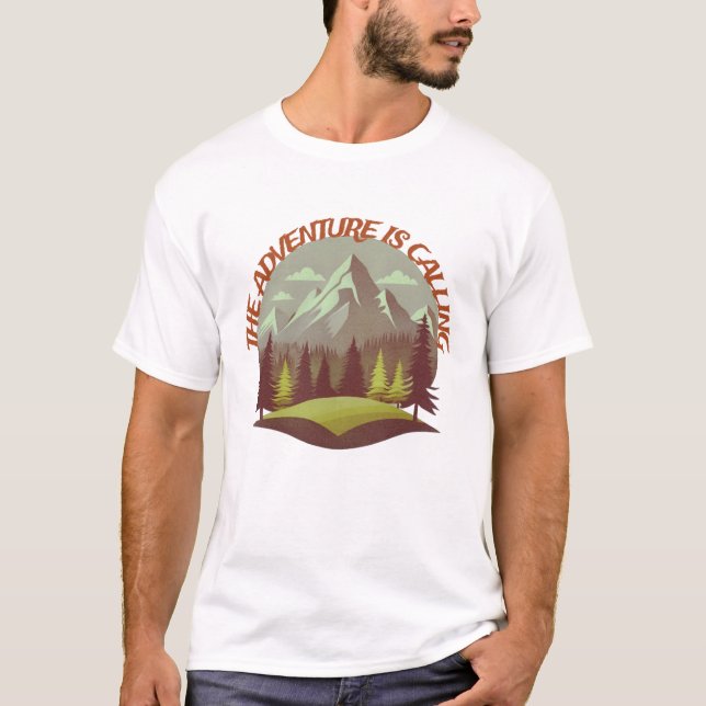 The Adventure Is Calling. Monutain and forest T-Shirt (Front)
