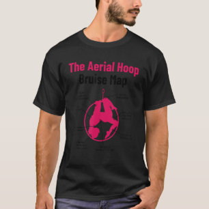The Aerial Hoop Bruise Map Acrobatics Gymnastics S T-Shirt