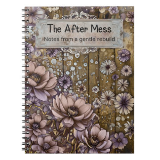 The After Mess | Gentle Rebuild | Classic Notebook