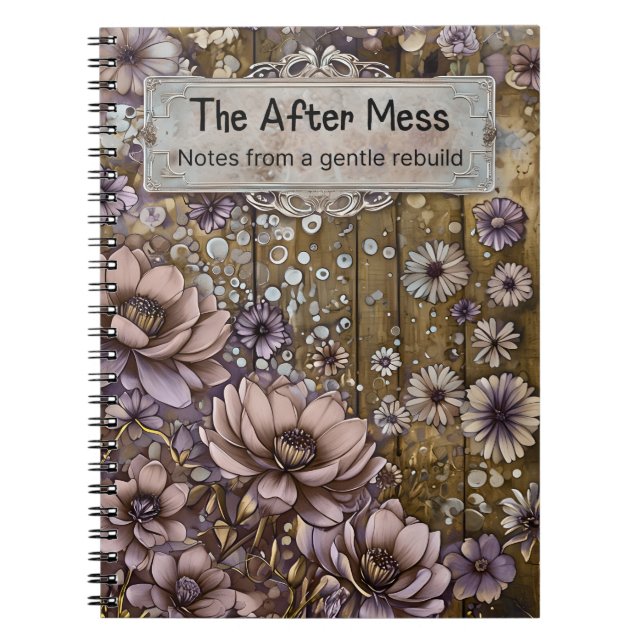 The After Mess | Gentle Rebuild | Classic Notebook (Front)