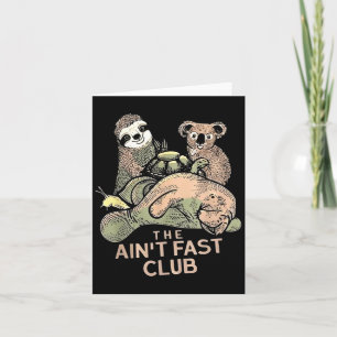 The Aint Fast Club Koala Sloth Turtle Card