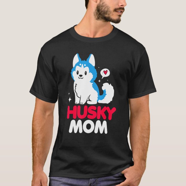 The Alaskan Husky Mum T-Shirt (Front)