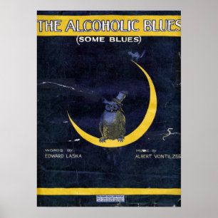 The Alcoholic Blues Poster