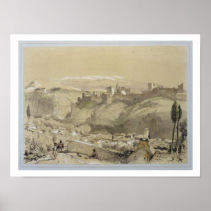 The Alhambra from the Albay, from 'Sketches and Dr Poster