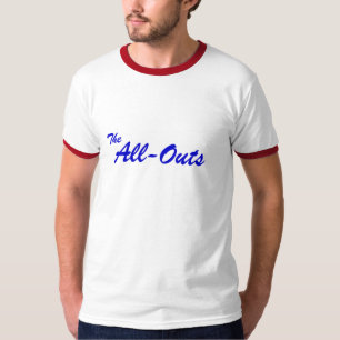 The, All-Outs - Dude's Ringer T-Shirt
